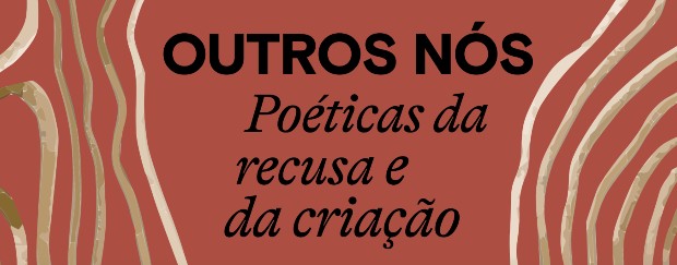 II Simpósio Internacional Métis – Artes e semânticas da criação e da memória