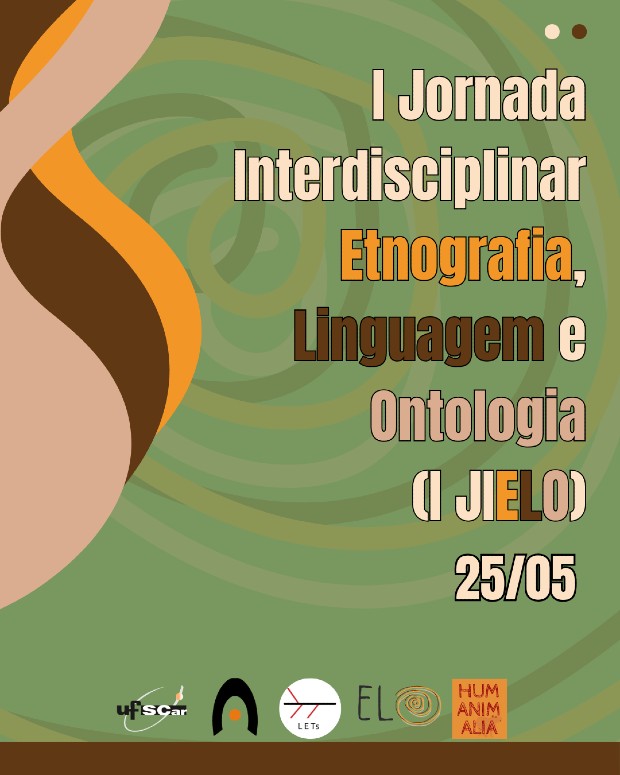 I Jornada Interdisciplinar Etnografia, Linguagem e Ontologia – 25/05